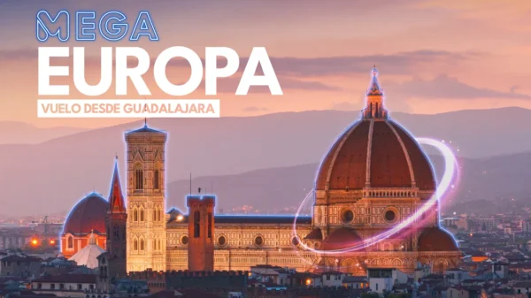 Viaje Mega Europa Vuelo desde GDL