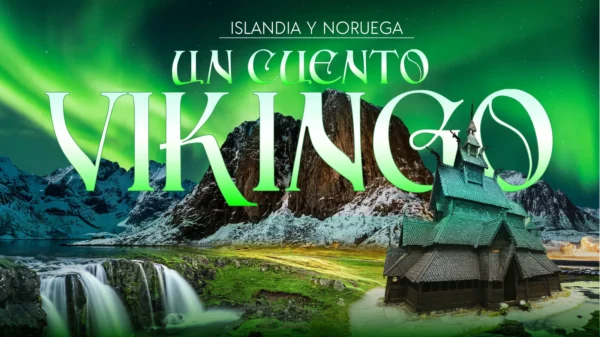 Viaje Islandia Y Noruega, un Cuento Vikingo